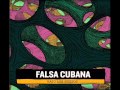 FALSA CUBANA - Bajo los Huesos | 09 | Two pala