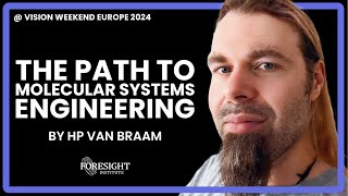 Hp Van Braam The Path To Molecular Systems Engineering Vision Weekend Europe 2024