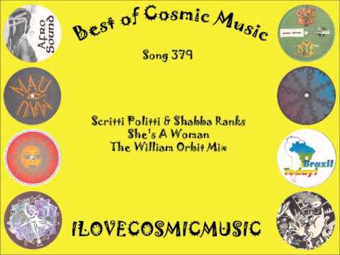 Best of Cosmic 379 - Scritti Politti + Shabba Ranks - She's A Woman - The William Orbit Remix