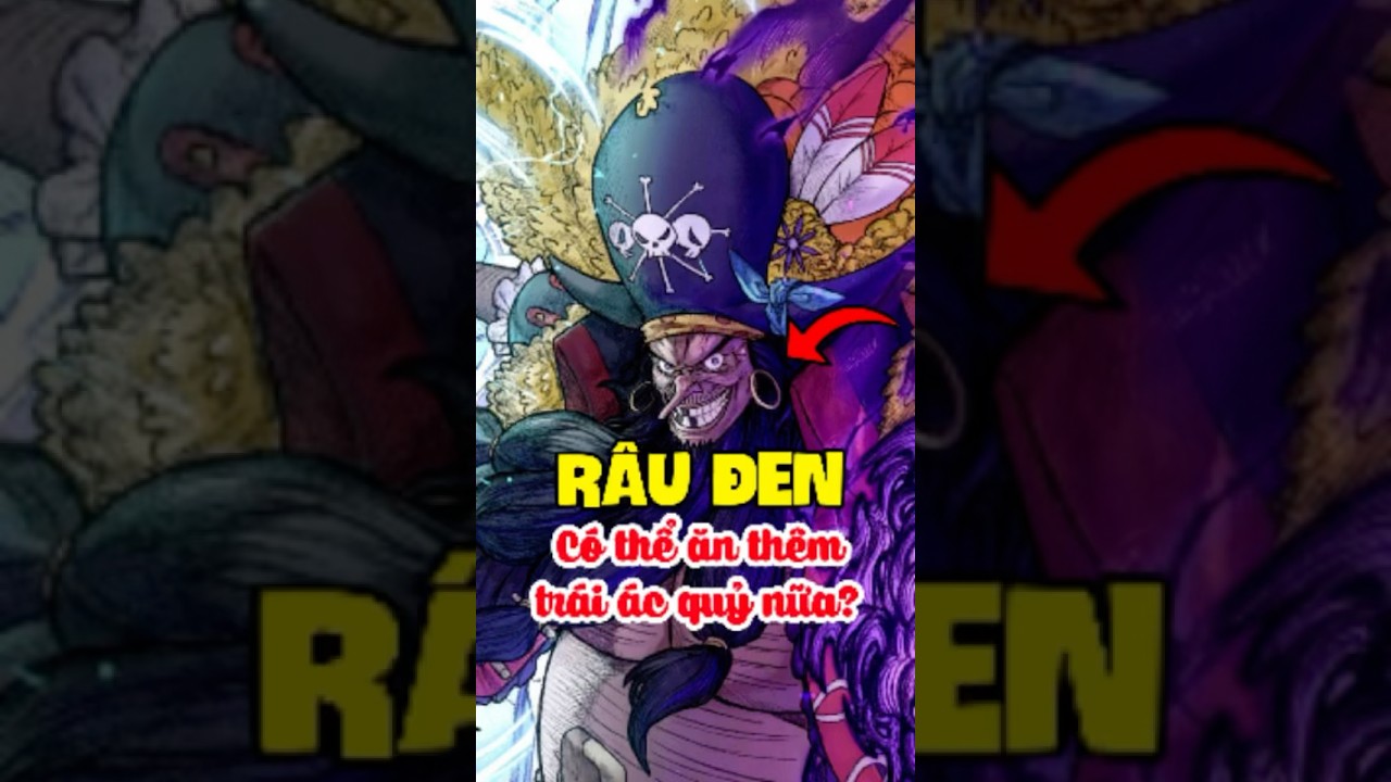 Râu đen có thể ăn thêm trái nữa không? #onepiece #luffy #anime #shorts #rauden