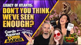 ARE THEY SHOWING TOO MUCH?! Tomb Raider: Legacy of Atlantis | Episode #2.4