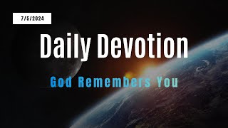 July 5: 1 Corinthians 15:58 - God Remembers You - 365 Daily Devotions