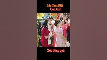 Cô dâu khóc nhìn mẹ ra về #bacngotv