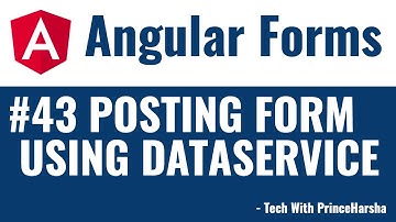 43.Angular 8 Forms Tutorial - Creating dataservice and posting form using observable