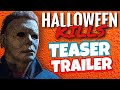 Halloween Kills Teaser Trailer + Delayed
