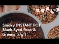 Smoky Instant Pot Black Eyed Peas &amp; Greens (Vegan) | Minimalist Baker Recipes