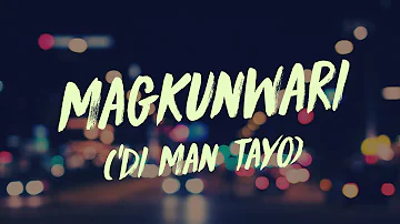 December Avenue - Magkunwari ('Di Man Tayo) | TODA One I Love OST ~ Lyrics