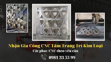 Nhận Gia Công CNC Tấm Trang Trí Kim Loại Số Lượng Lớn | Cắt phay CNC nhôm tấm, thép tấm, inox,...