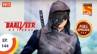 Baalveer Returns - Ep 144 - Full Episode - 27th March 2020