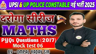 📚 UPSI Math Classes 2025 | UP SI Maths Previous Years Questions Paper  | दरोगा सीरीज By Ompal Sir 