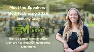 Bethany Dean | Meet the Speakers: Med-Tech Expo 2026