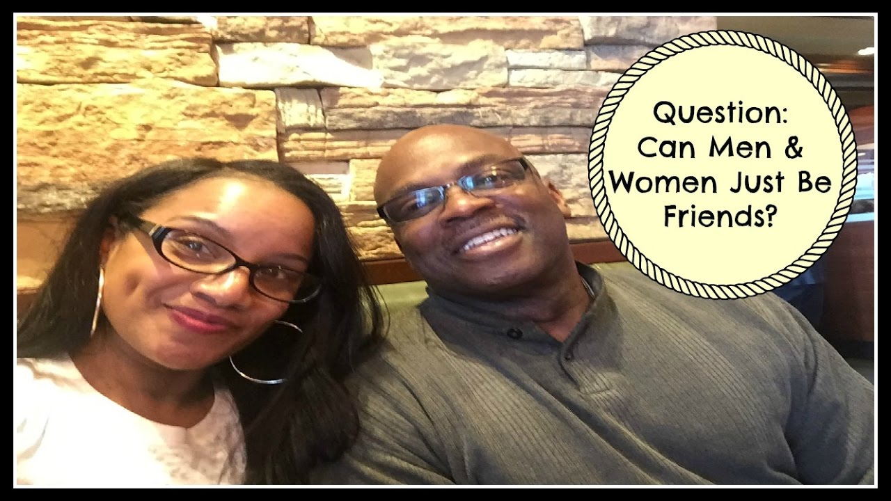 Question: Can Men & Women Just Be Friends? - YouTube