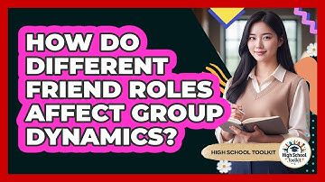 How Do Different Friend Roles Affect Group Dynamics?