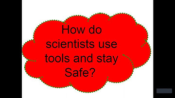 Grade 3 How do scientists use tools and stay safe ?part 1