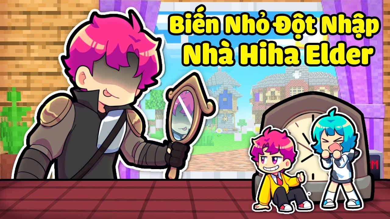 Yummie và Hiha BIẾN NHỎ ĐỘT NHẬP NHÀ HIHA ELDER Trong Minecraft 🤣🤩