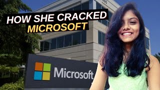 HOW SHE CRACKED MICROSOFT INTERVIEW | Microsoft Internship Experience
