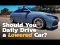 Is Lowering Your Daily Driver Worth It? Here