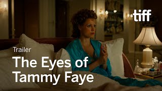 THE EYES OF TAMMY FAYE Trailer | TIFF 2021