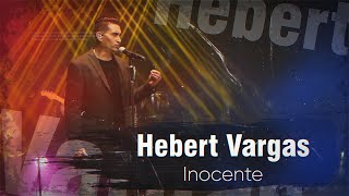 Video thumbnail of "Hebert Vargas - Inocente -  Live"