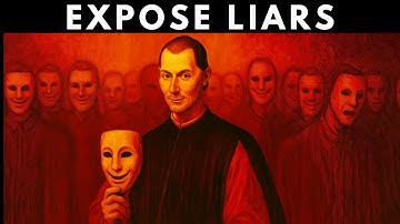 Expose Liars Instantly: 7 Machiavellian Tactics No One Tells You