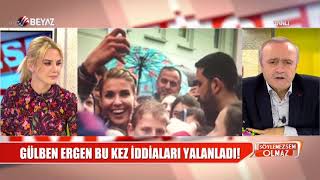 Gülben Ergen suskunluğunu bozdu: İyice delirdiler
