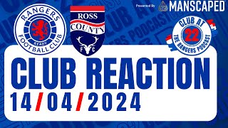 Ross County 3-2 Rangers | Club Reaction