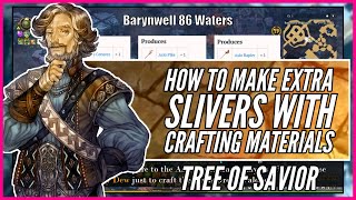 How to make extra slivers with crafting materials | tree of savior