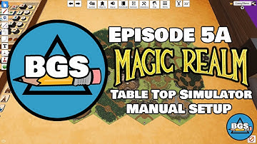 Magic Realm in TTS - Ep5a - Manual Setup