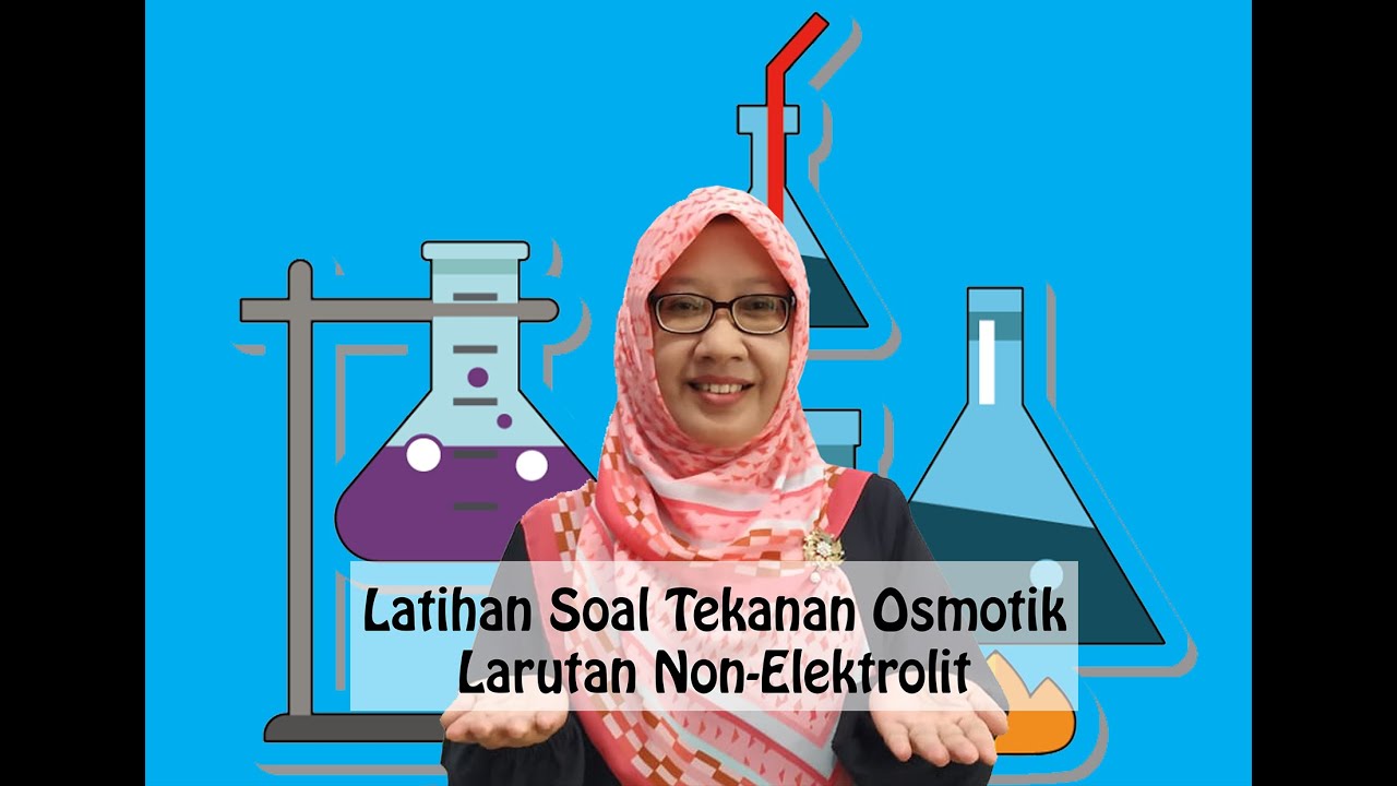 Latihan Soal Tekanan Osmotik Larutan Non Elektrolit By Tetty Afianti Youtube