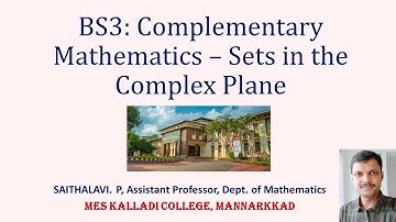 BS3: Complementary Mathematics – Sets in the Complex Plane