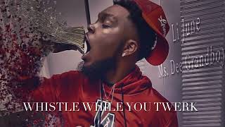 Li June (Whistle While You Twerk)