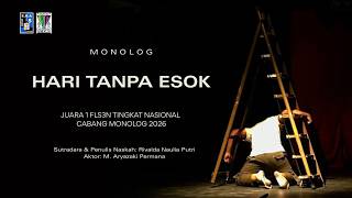 Juara 1 Monolog FLS3N Tingkat Nasional 2026   - 'Hari Tanpa Esok' Oleh M. Aryazaki Permana