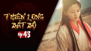 THIÊN LONG BÁT BỘ - Tập 43 [Lồng Tiếng] | Phim Kim Dung Kiếm Hiệp Hay | Kiều Phong, Đoàn Dự, Hư Trúc