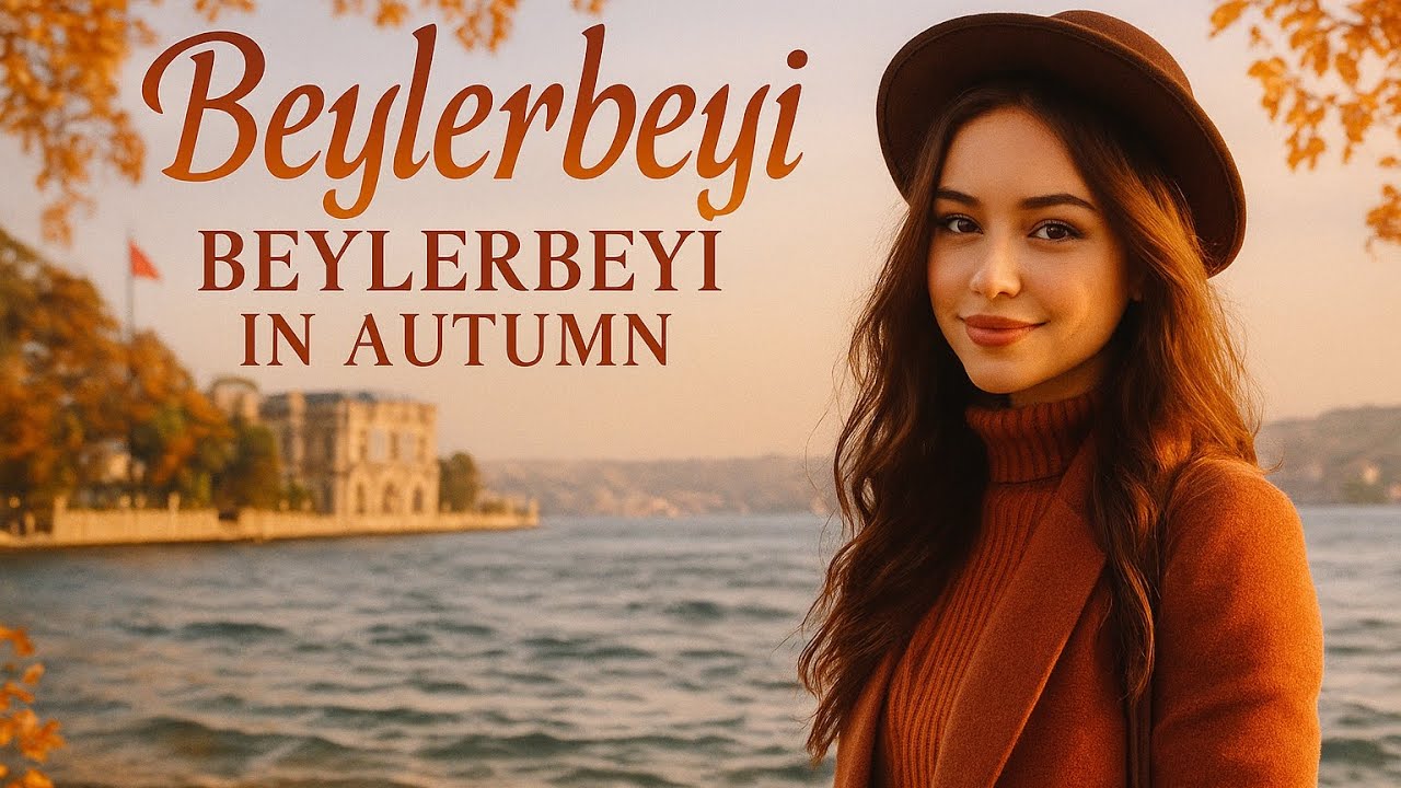 ￼Beylerb￼eyi: Boğazın Gizli Hazinesi  / Beylerbeyi: Hidden Treasure of the Bosphorus