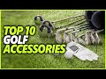 Best Golf Accessories In 2022 | Top 10 Golf Accessories Must-haves For Every Golfer