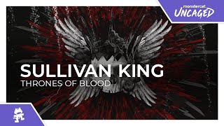 Sullivan King - Thrones of Blood [Monstercat Lyric Video] chords