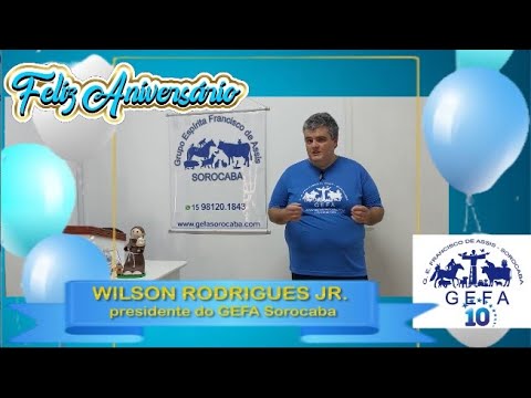 Assista: GEFA 10 anos - Mensagem de WILSON RODRIGUES JR (01/09/2023)