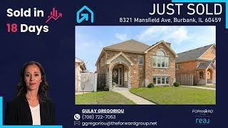 JUST SOLD! 8321 Mansfield Ave, Burbank, IL 60459