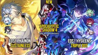 NEW Apocalyptic Shadow 4 | E0S1 Phainon Sustainless & E0S1 Hysilens Triple Dot |Honkai Star Rail 4.2