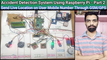 Accident Detection System By Using Raspberry Pi | Send Live Location