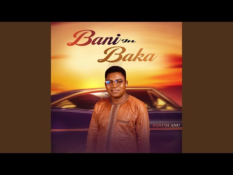 Bani in baka