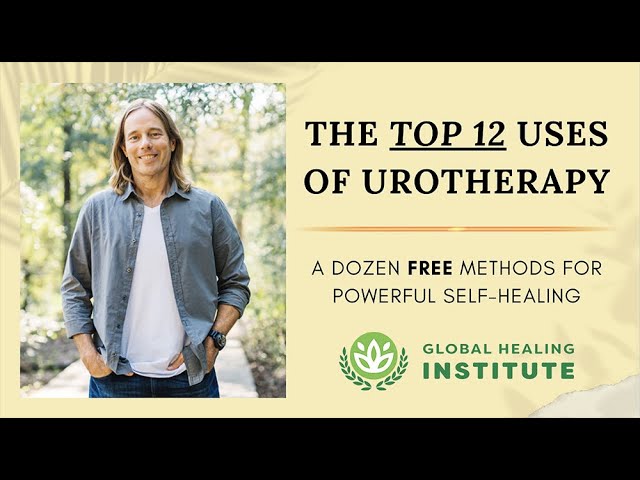 The Top 12 Uses of Urotherapy by Dr. Group