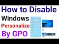 Step by Step Disabling Personalize Option in Windows by GPO | Removing Personalization in Windows