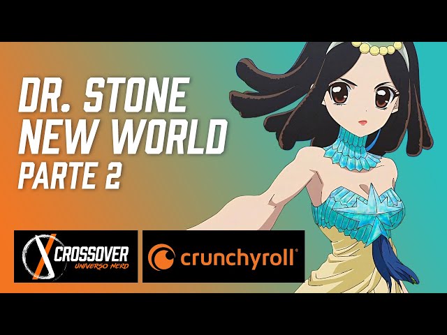 Dr. Stone: New World  Dublagem da Parte 2 tem lançamento simultâneo na  Crunchyroll