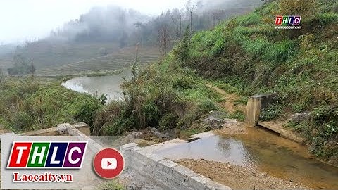 Nhiều công trình thuỷ lợi chưa thực sự phát huy hiệu quả | THLC