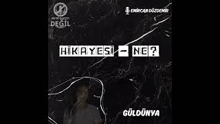 Hikayesi Ne? #Güldünya#