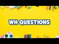 Understanding WH Questions