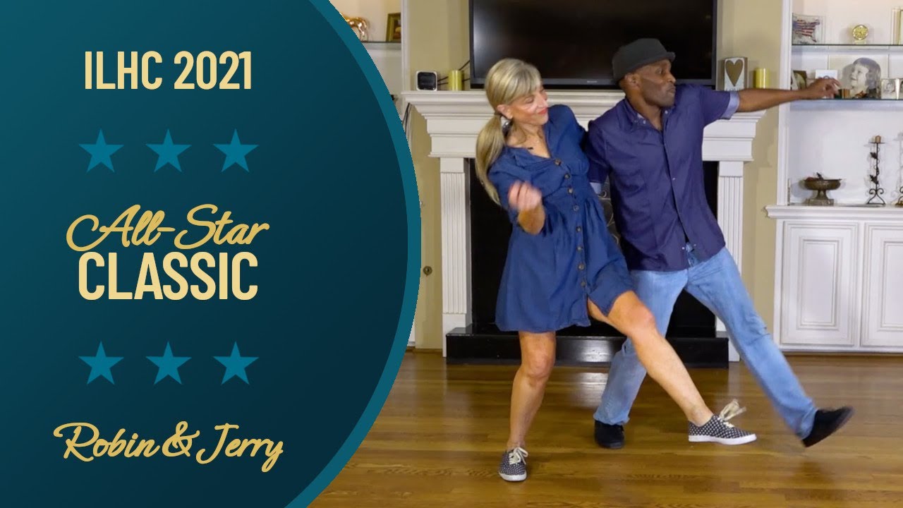 Robin & Jerry - All-Star Classic Lindy Hop - ILHC 2021