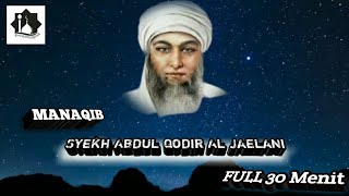 SYAIR BIL BAROKAH WAL KAROMAH | MANAQIB SYEKH ABDUL QODIR AL JAILANI [Lirik]