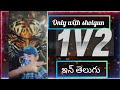 First time only with shotgun in free fire 1v2  telugu video in KING PBM GAMER